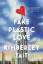 Kimberley Tait: Fake Plastic Love