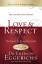 Love and Respect: The Love She Most Desires; The Respect He Desperately Needs