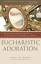 Murphy, Charles M.: Eucharistic Adoratio