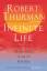 Robert Thurman: Infinite Life