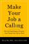Bryan J. Dik Ryan D. Duffy: Make Your Jo Bryan J. Dik Ryan D. Duffy: Make Your Jo