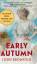 Louis Bromfield: Early Autumn: A Story o