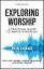 Bob Sorge: Exploring Worship Third Editi