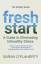 O Flaherty, Sarah: Fresh Start: A Guide O Flaherty, Sarah: Fresh Start: A Guide