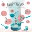 Maricelle Peeters: Ballet Recipes: The i