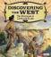 Micklos Jr, John: Discovering the West: 