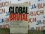 Michel Chossudovsky: Global brutal : der