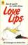 Ulrich Hoppe: Love Lips. Das Ah und Oh d