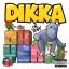 Dikka: Oh Yeah!