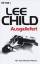 Lee Child: Ausgeliefert: Roman (Jack Rea