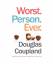 Douglas Coupland: Worst Person Ever