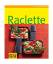 Cornelia Schinharl: Raclette