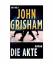 John Grisham: Die Akte