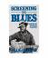 Paul Oliver: Screening the Blues