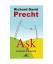 Richard David Precht: Ask