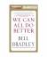 Bill Bradley: We Can All Do Better