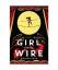 Gwenda Bond: Girl on a Wire