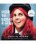 Caitlin Moran: How to Build a Girl