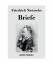 Friedrich Nietzsche: Briefe