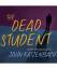 John Katzenbach: The Dead Student