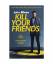 John Niven: Kill Your Friends