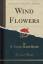 Smith J. Luella, Dowd: Wind Flowers (Cla
