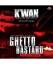 K. Wan: Ghetto Bastard