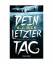 A. J. Rich: Dein letzter Tag