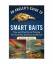 gebrauchtes Buch – Angelo Peluso – An Angler's Guide to Smart Baits: Tips and Tactics on Fishing Twenty-First Century Artificials – Bild 1