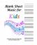 Blank Sheet Music For Kids: Blank Sheet 