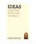 Peter Watson: Ideas Peter Watson: Ideas