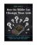 Josh Moody: How the Bible Can Change You Josh Moody: How the Bible Can Change You