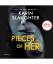 Karin Slaughter: Pieces of Her