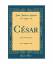 Jean Jacques Ampère: César Jean Jacques Ampère: César