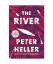 Peter Heller: The River