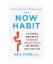 Neil Fiore: The Now Habit: A Strategic P