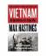 Max Hastings: Vietnam