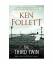 Ken Follett: The Third Twin