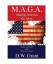 D. W. Grant: M.A.G.A.