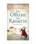 gebrauchtes Buch – Christine Neumeyer – Der Offizier der Kaiserin – Bild 1