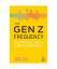 Gregg L Witt, Derek E Baird: The Gen Z F