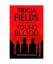 Tricia Fields: Young Blood