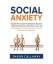 Daron Callaway: Social Anxiety