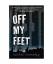Rachel Tremblay: Off My Feet Rachel Tremblay: Off My Feet