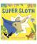 Robert Starling: Super Sloth