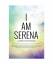 Serena-Faith Masterson: I Am Serena