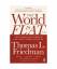 Thomas L. Friedman: The World is Flat