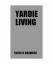 Tanya Chambers: YARDIE LIVING