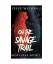 gebrauchtes Buch – Jesse Wilson – On The Savage Trail (Ghost Bear Book 1) – Bild 1
