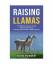 Dion Rosser: Raising Llamas